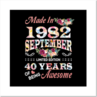 Made In 1982 September 40 Years Of Being Awesome Flowers Posters and Art